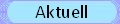 Aktuell